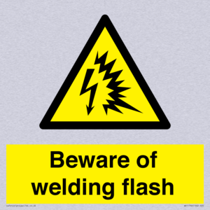 Beware of welding flash